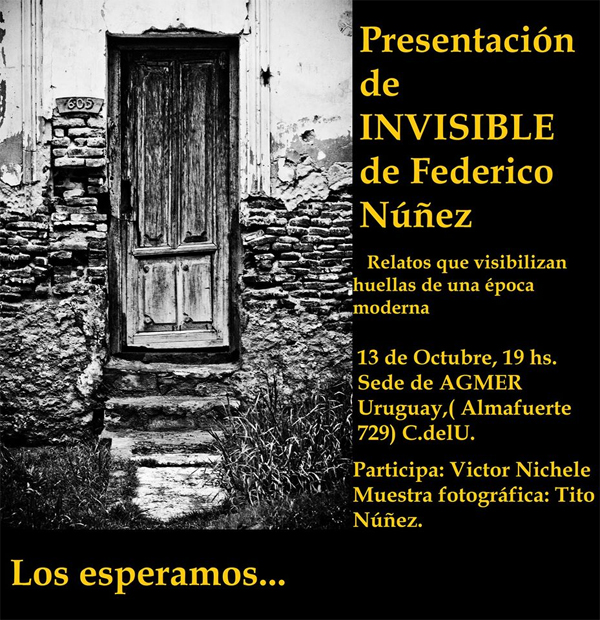afiche fotografía de una puerta muy vieja y derruida acompaña información sobre presentación de libro de relatos de Núñez. el libro se llama Invisible.